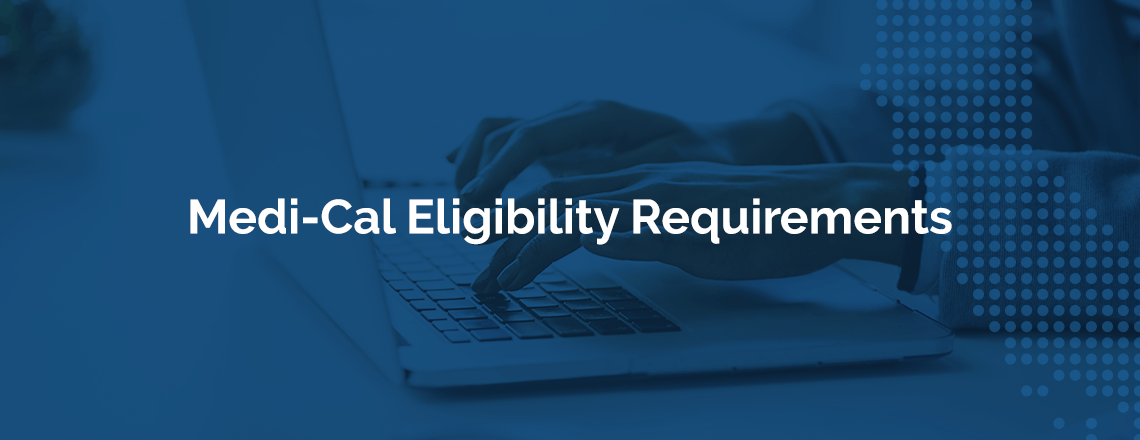 medi-cal eligibility requirements