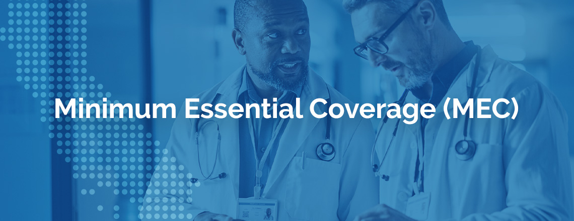minimum essential coverage (MEC)