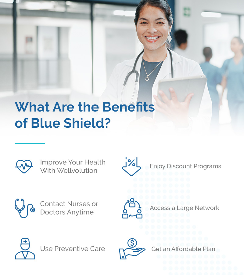 What are the benefits of Blue Shield?