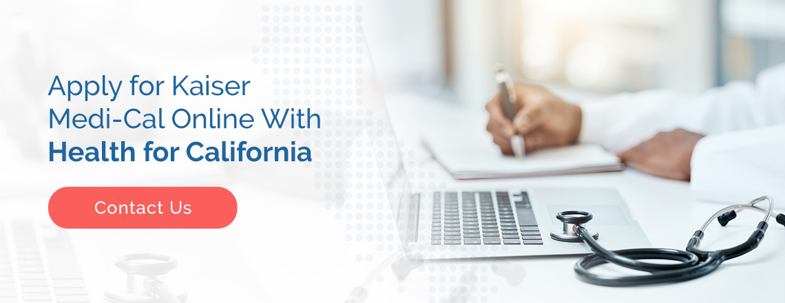 Apply for Kaiser Medi-Cal Online with Health for California